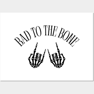 Bad to the Bone Posters and Art